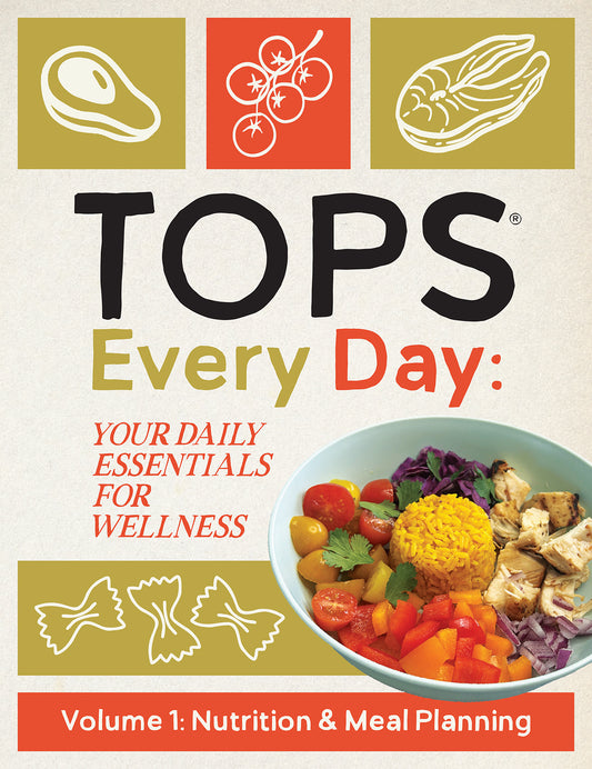 TOPS Every Day, Volume 1: Nutrition & Meal Planning